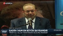 Gadir-i Hum En Büyük Bayramdır